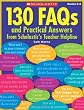 130 FAQs and Practical Answers From Scholastic's Teacher Helpline