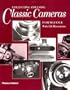 Collecting and Using Classic Cameras: With 320 Illustrations