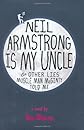Neil Armstrong is My Uncle