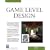 Game Level Design (Charles River Media Game Development)