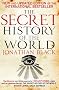 The Secret History of the World