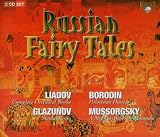 Russian Fairy Tales / Glinka, Borodin, Glazunov