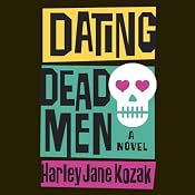 Dating Dead Men | [Harley Jane Kozak]