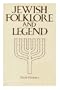 Jewish Folklore and Legend