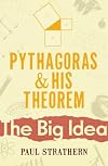 Pythagoras and His Theorem (Big Idea)