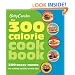 Betty Crocker The 300 Calorie Cookbook: 300 tasty meals for eating healthy everyday (Betty Crocker Books)