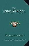 The Science of Breath