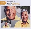 Playlist: the Very Best of Tony Bennett