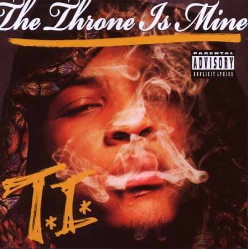T.I. - Throne Is Mine - Zortam Music