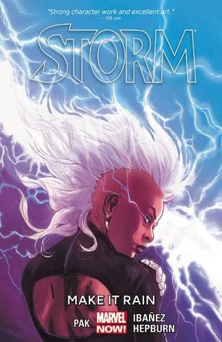 Storm Volume 1: Make it Rain, by Greg Pak