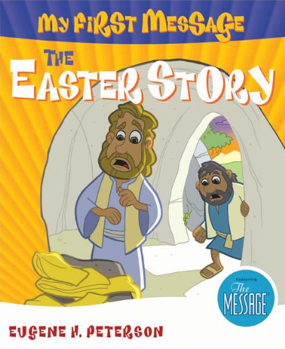 My First Message The Easter Story: Includes Read-Along, Sing-Along CD Featuring The Message