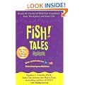 Fish Tales: Real Stories to Help Transform Your Workplace and Your Life