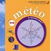 M�t�o : Je veux tout savoir !