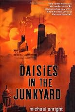 Daisies in the Junkyard