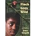 Finch Goes Wild