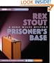 Prisoner's Base: A Nero Wolfe Mystery (Nero Wolfe Mysteries)