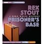 Prisoner's Base: A Nero Wolfe Mystery (Nero Wolfe Mysteries)