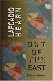 Out of the East: Reveries and Studies in New Japan