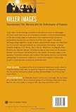 Killer Images: Documentary Film, Memory and the Performance of Violence (Nonfictions)