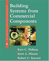 Building Systems from Commercial Components(Paperback) (SEI Series in Software Engineering)