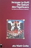 Produkt-Bild: Die Geburt des Fegefeuers. Vom Wandel des Weltbildes im Mittelalters.