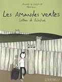 Les amandes vertes par Delphine et Anaële Hermans
