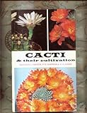 Cacti and their cultivation