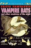 Vampire bats and other creatures of the night