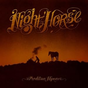 Night Horse -  Perdition Hymns