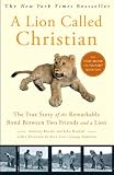 A Lion Called Christian (retelling)
