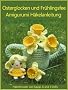 Osterglocken und Fr�hlingsfee Amigurumi H�kelanleitung