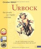 Produkt-Bild: Urbock: Bier jenseits von Hopfen und Malz. Von den Zaubertr&auml;nken der G&ouml;tter zu den berauschenden Bieren der Zukunft