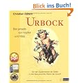 Urbock: Bier jenseits von Hopfen und Malz. Von den Zaubertr�nken der G�tter zu den berauschenden Bieren der Zukunft