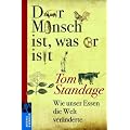Der Mensch ist, was er isst: Wie unser Essen die Welt ver�nderte