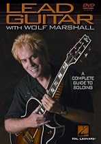 Lead Guitar with Wolf Marshall: A Complete Guide to Soloing
