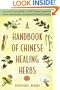 A Handbook of Chinese Healing Herbs