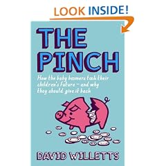 The Pinch: How the Baby Boomers Took Their Children's Future - And How They Can Give it Back