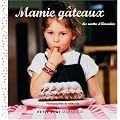 Mamie g�teaux : Les recettes d'Amandine