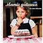Mamie g�teaux : Les recettes d'Amandine