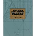 Star Wars, l'album culte : Au coeur de la cr�ation des archives