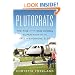 Plutocrats: The Rise of the New Global Super Rich and the Fall of Everyone Else