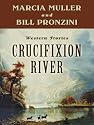 Crucifixion River (Five Star Western Series)