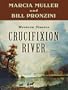 Crucifixion River (Five Star First Edition Western)