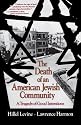 The Death of an American Jewish Community: A Tragedy of Good Intentions