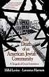 The Death of an American Jewish Community: A Tragedy of Good Intentions