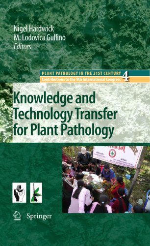 Knowledge and Technology Transfer for Plant Pathology: 4 (Plant Pathology in the 21st Century)