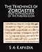 The Teachings of Zoroaster and the Philosophy of the Parsi Religion