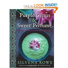 Purple Citrus And Sweet Perfume: Cuisine of the Eastern Mediterranean