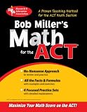Bob Miller's Math for the ACT (REA)