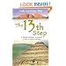 The 13th Step : " A Global Journey In Search Of Our Cosmic Destiny " :